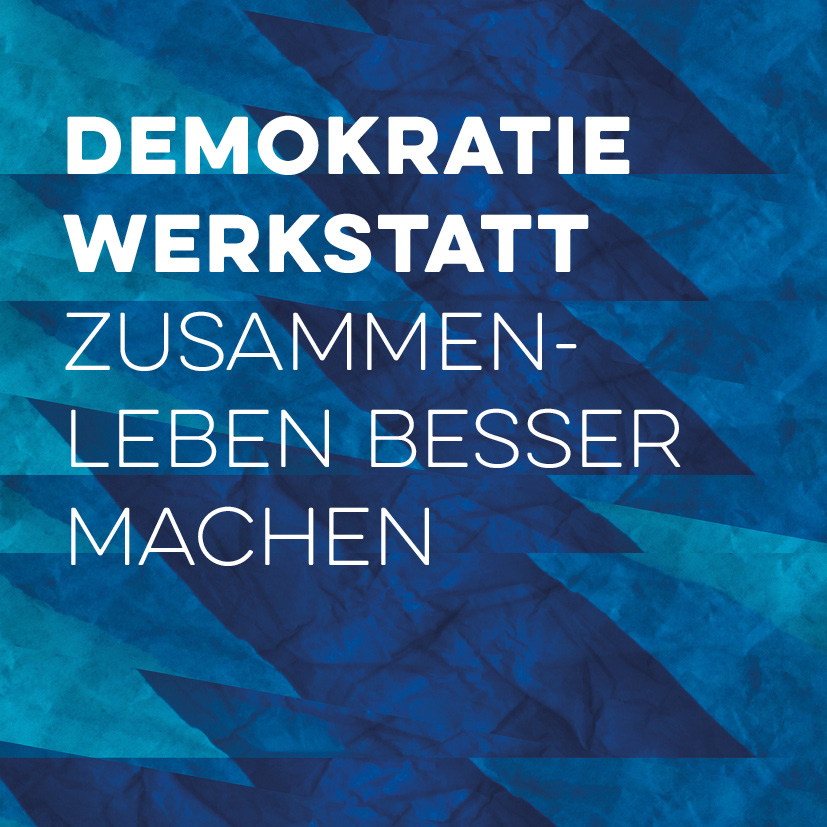 DemokratieWerkstatt DemokratieWerkstatt